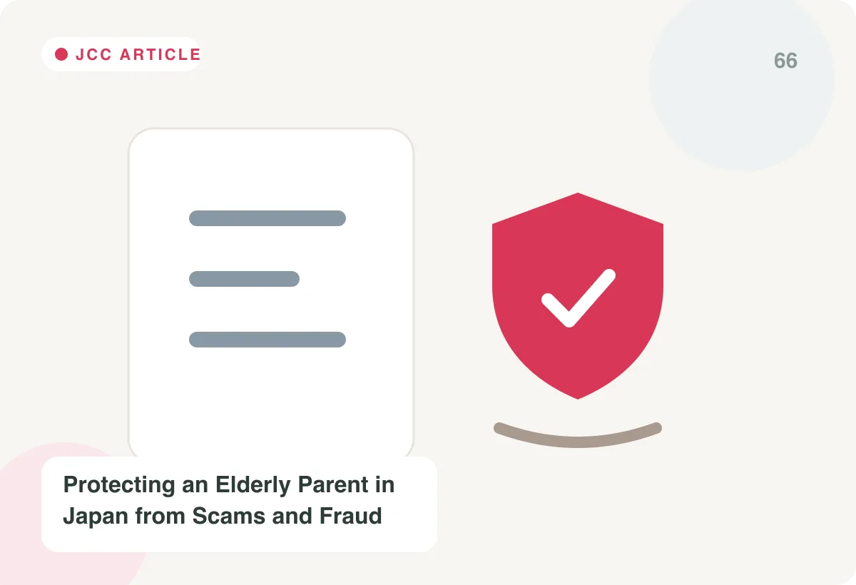Japan Care Concierge explainer image for Protecting an Elderly Parent in Japan from Scams and Fraud